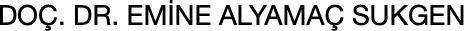 Logo von Assoc. Prof. Dr. Emine Alyamaç Sukgen